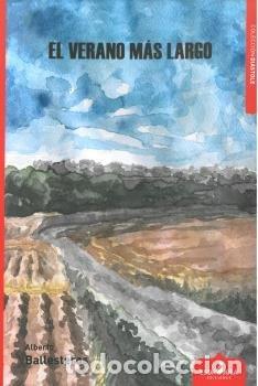 Livres: EL VERANO MAS LARGO - BALLESTEROS, ALBERTO