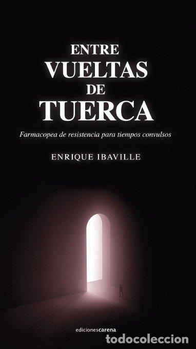 Livres: ENTRE VUELTAS DE TUERCA - IBA&Ntilde;EZ VILLEGAS, ENRIQUE