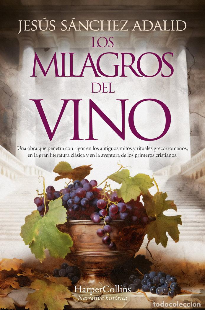 Livres: LOS MILAGROS DEL VINO - SANCHEZ ADALID, JESUS