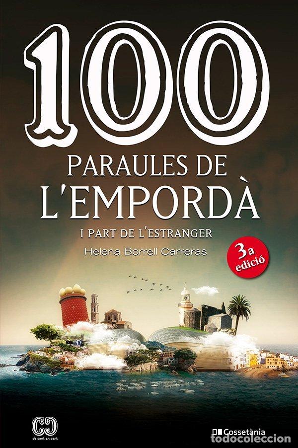 Livres: 100 PARAULES DE L'EMPORDA - HELENA BORRELL CARRERAS
