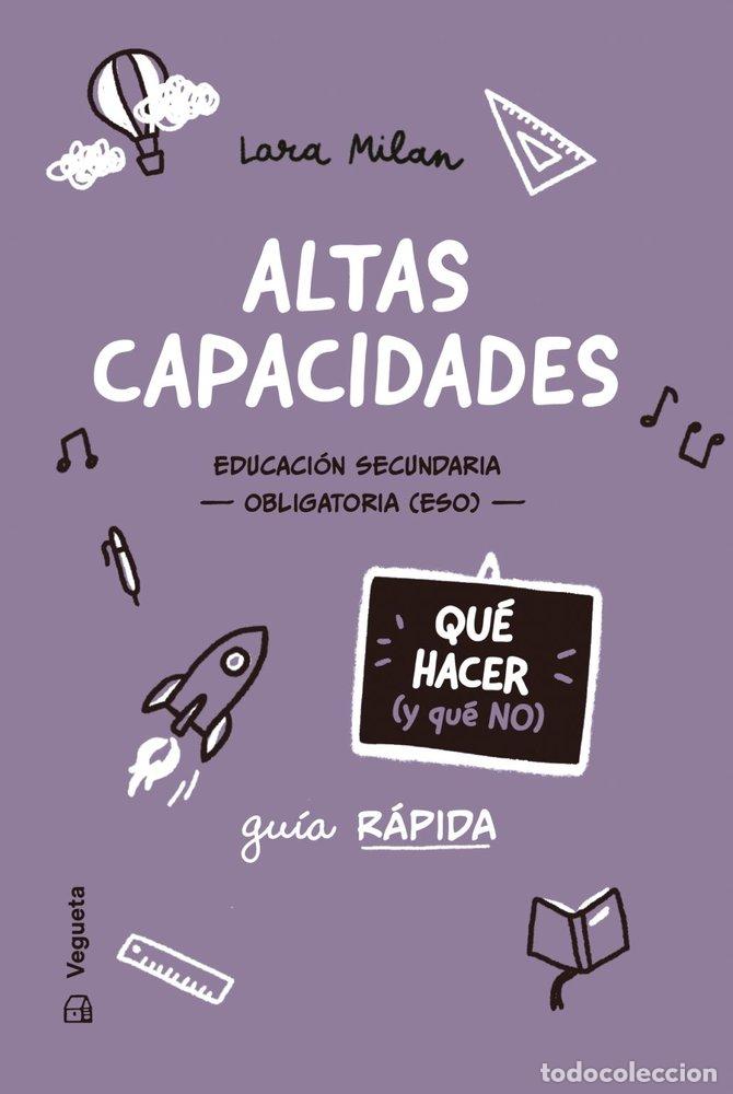 Livres: ALTAS CAPACIDADES QUE HACER Y QUE NO - MILAN, LARA