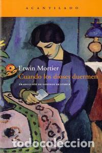 Livres: CUANDO LOS DIOSES DUERMEN - MORTIER, ERWIN