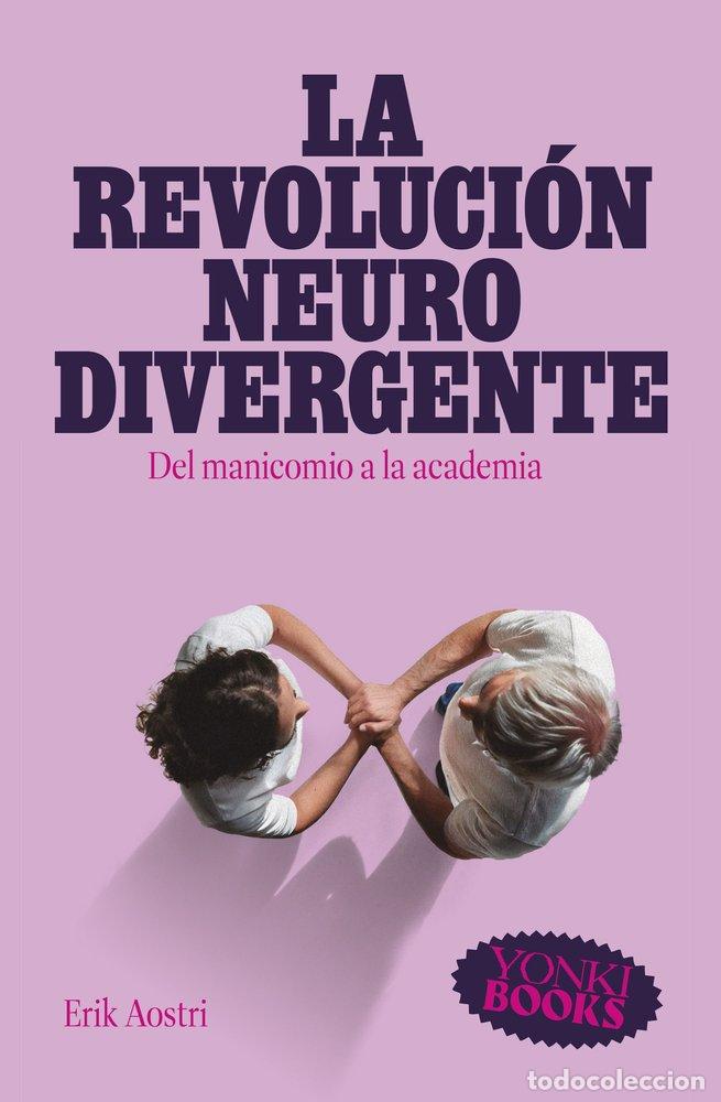 B&uuml;cher: LA REVOLUCION NEURODIVERGENTE - AOSTRI, ERIK