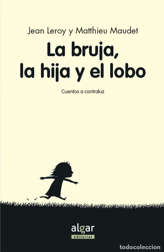 B&uuml;cher: BRUJA, SU HIJA Y EL LOBO,LA - LEROY, JEAN