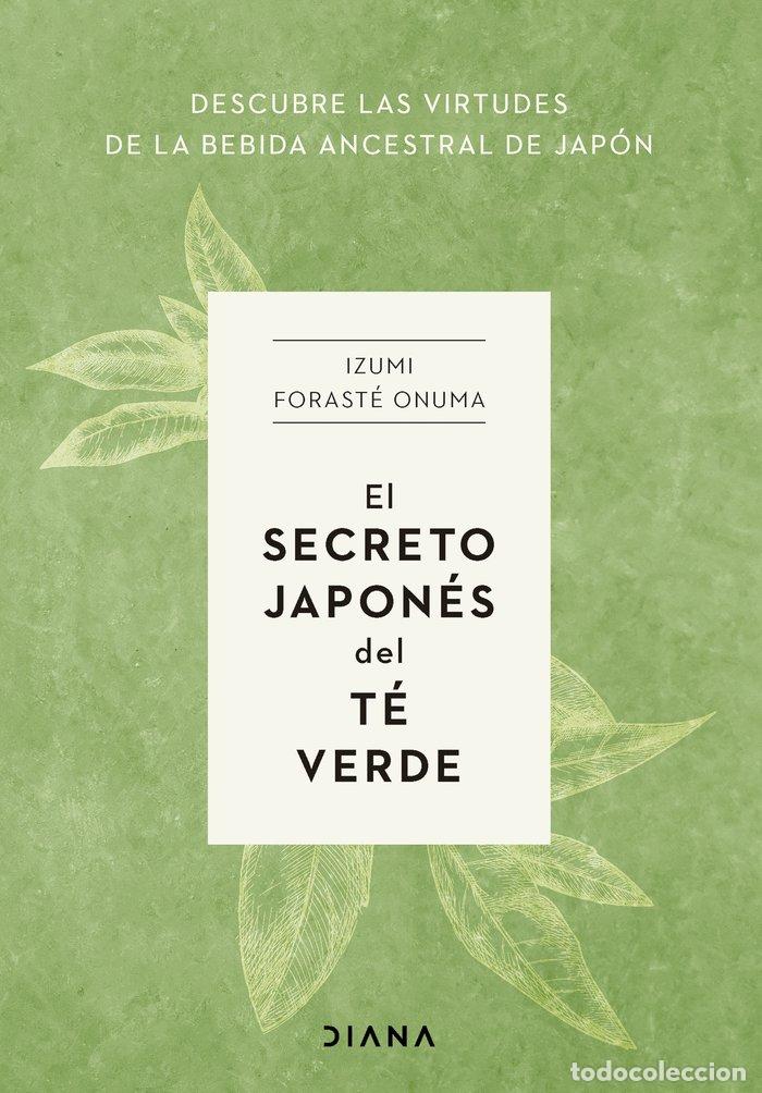 B&uuml;cher: EL SECRETO JAPONES DEL TE VERDE - IZUMI FORASTE ONUMA