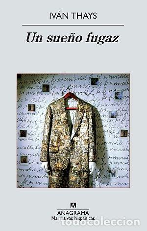 Livres: UN SUE&Ntilde;O FUGAZ - THAYS, IVAN