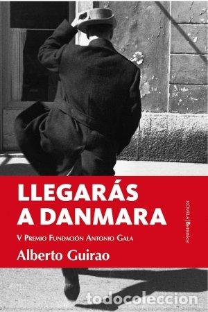 Libri: LLEGARAS A DANMARA - GUIRAO, ALBERTO
