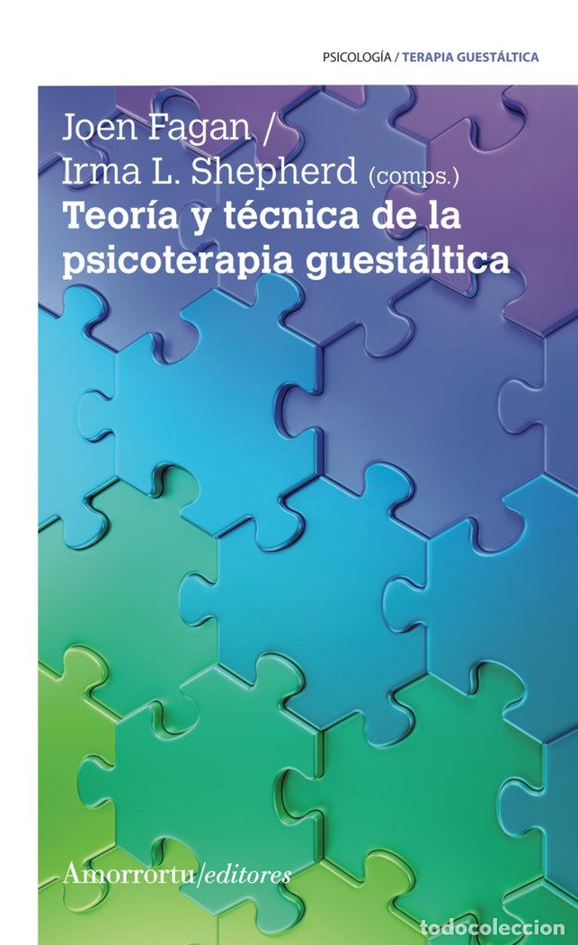 Libri: TEORIA Y TECNICA DE LA PSICOTERAPIA GUESTALTICA - FAGAN, JOEN