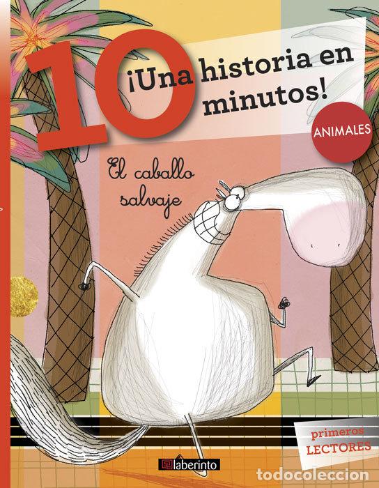 Libri: UNA HISTORIA EN 10 MINUTOS EL CABALLO SALVAJE - PIUMINI, ROBERTO