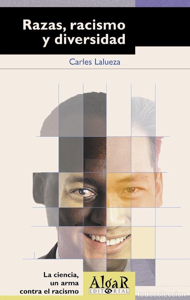 Libros: RAZAS RACISMO Y DIVERSIDAD - LALUEZA, CARLES