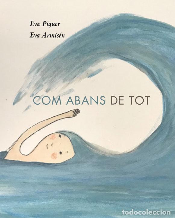 Libros: COM ABANS DE TOT - PIQUER, EVA