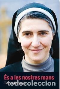Libros: ES A LES NOSTRES MANS - FORCADES I VILA, TERESA