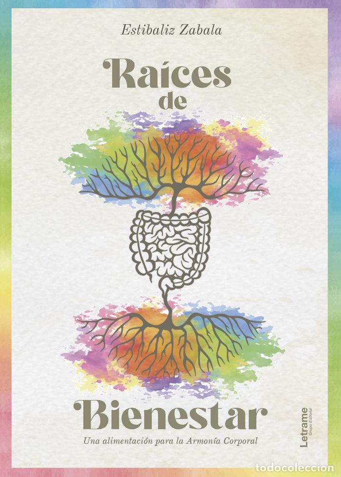 Libros: RAICES DE BIENESTAR - ZABALA GARCIA, ESTIBALIZ