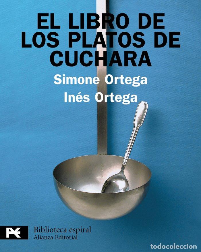 Libros: LIBRO DE LOS PLATOS DE CUCHARA,EL - ORTEGA, INES