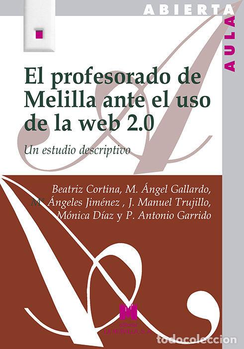 Libros: PROFESORADO DE MELILLA ANTE EL USO DE LA WEB 2.0,EL - CORTINA PEREZ, BEATRIZ
