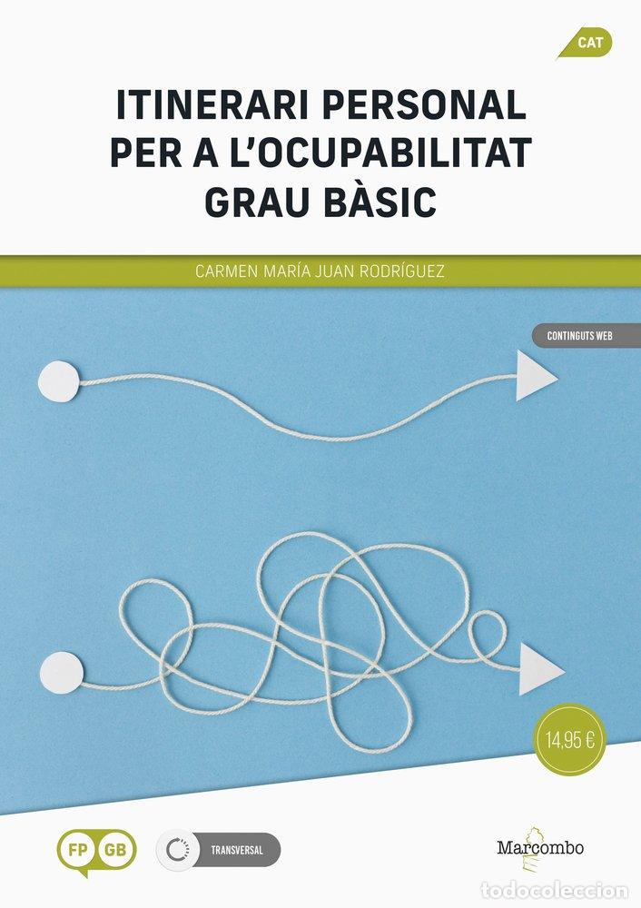 B&uuml;cher: ITINERARI PERSONAL PER A L'OCUPABILITAT GRAU BASIC - JUAN RODRIGUEZ, CARMEN MARIA