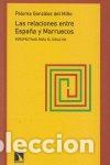 B&uuml;cher: RELACIONES ENTRE ESPA&Ntilde;A Y MARRUECOS,LAS - GONZALEZ DEL MI&Ntilde;O, P.