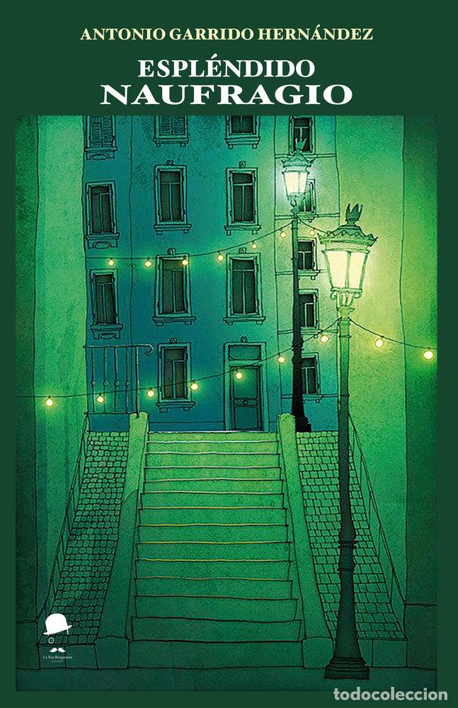 B&uuml;cher: ESPLENDIDO NAUFRAGIO - GARRIDO HERNANDEZ, ANTONIO