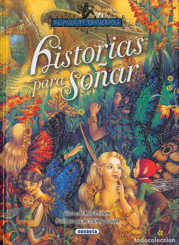 Libros: HISTORIAS PARA SO&Ntilde;AR - FORERO, MARIA