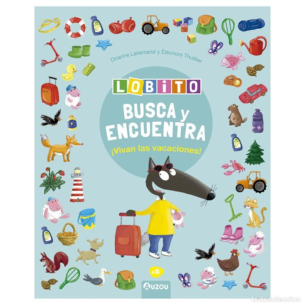 Libros: LOBITO BUSCA Y ENCUENTRA VIVAN LAS VACACIONES - LALLEMAND, ORIANNE
