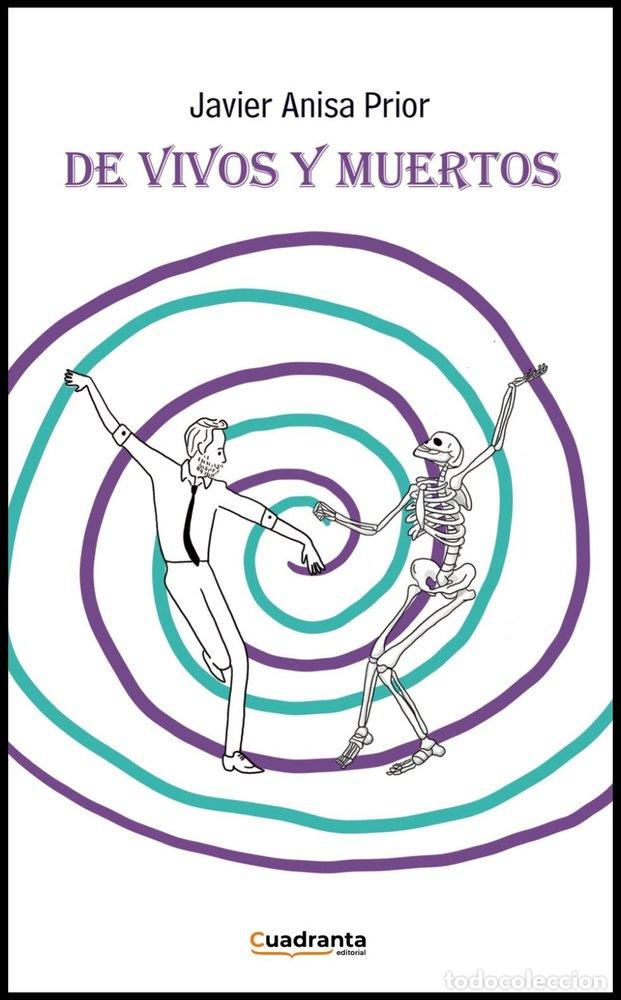Libros: DE VIVOS Y MUERTOS - ANISA PRIOR, JAVIER