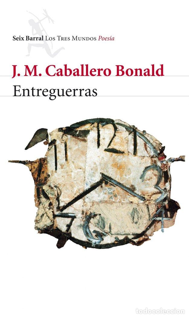 B&uuml;cher: ENTREGUERRAS - CABALLERO BONALD, JOSE MANUEL