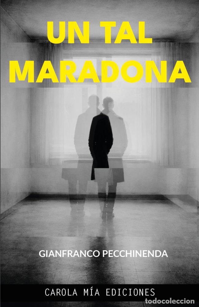 Livros: UN TAL MARADONA - PECCHINENDA, GIANFRANCO