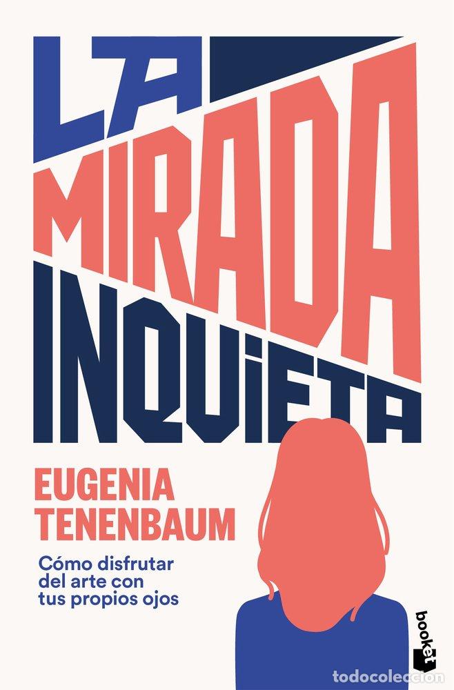 Libri: LA MIRADA INQUIETA - EUGENIA TENENBAUM