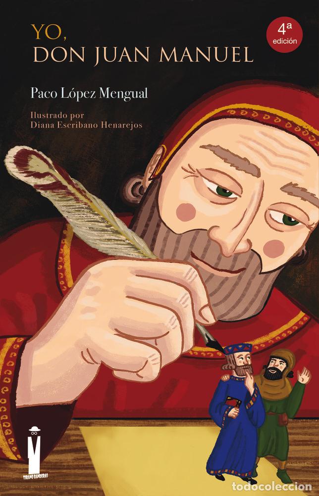 Libros: YO, DON JUAN MANUEL - LOPEZ MENGUAL, PACO