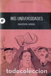 Libros: MIS UNIVERSIDADES - GORKI, MAKSIM