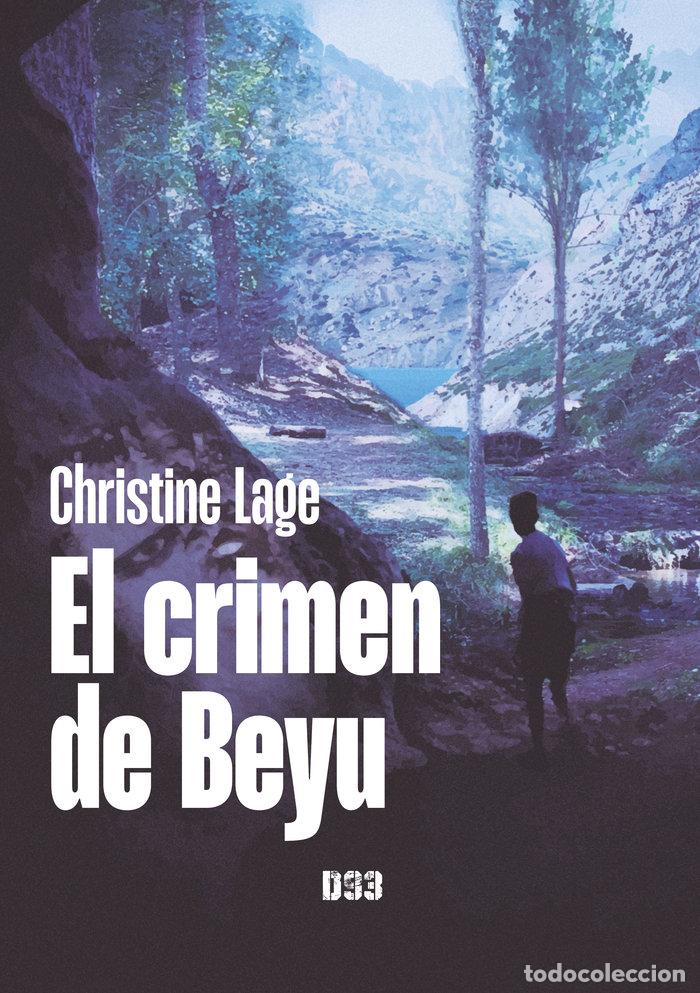 Libros: EL CRIMEN DE BEYU - LAGE, CHRISTINE