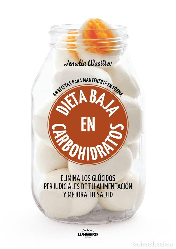 Livres: DIETA BAJA EN CARBOHIDRATOS - WASILIEV, AMELIA