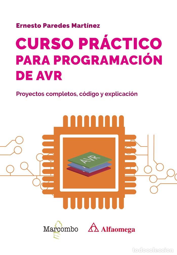 Livros: CURSO PRACTICO PARA PROGRAMACION DE AVR - ERNESTO PAREDES MARTINEZ