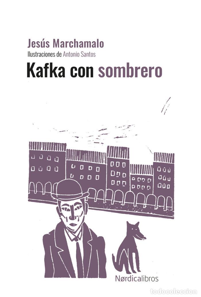 books: KAFKA CON SOMBRERO ED CENTENARIO - MARCHAMALO, JESUS