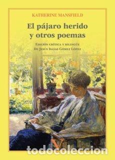 books: EL PAJARO HERIDO Y OTROS POEMAS - KATHERINE MANSFIELD