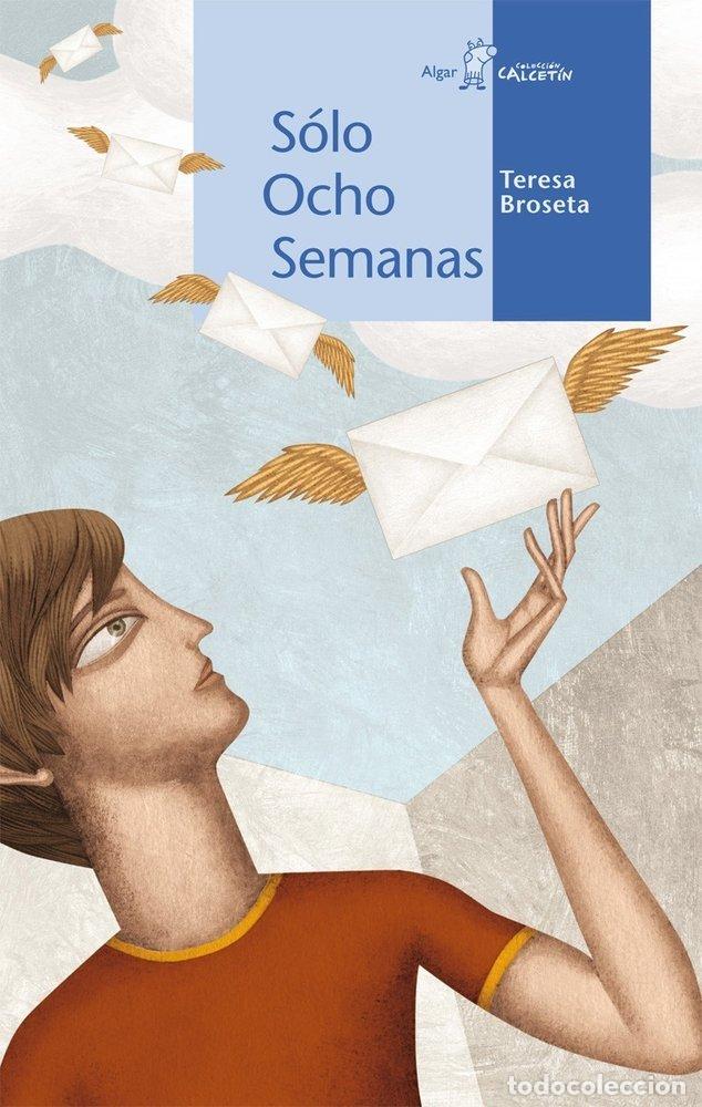 Livres: SOLO OCHO SEMANAS - BROSETA, TERESA