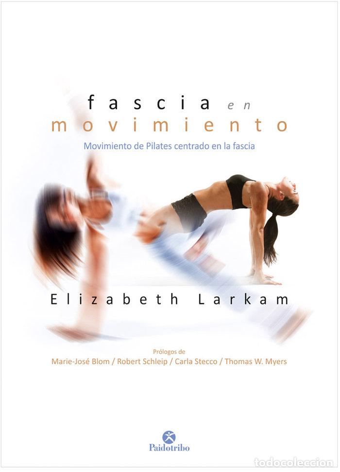 Livres: FASCIA EN MOVIMIENTO - LARKAM, ELIZABETH