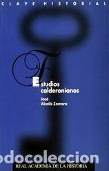 Libri: ESTUDIOS CALDERONIANOS. - ALCALA-ZAMORA, JOSE