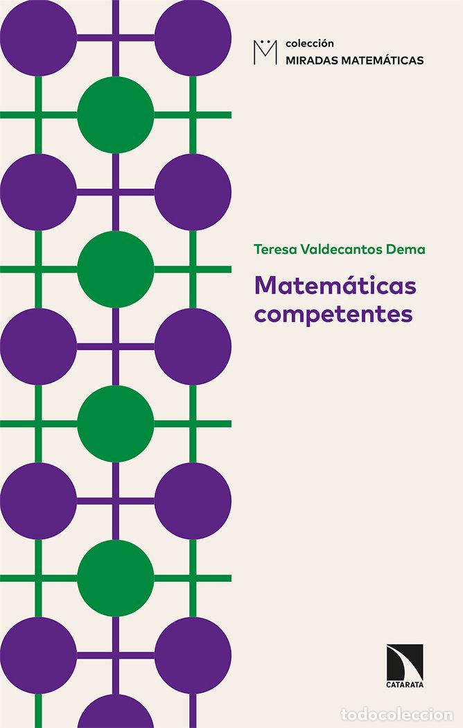 Libros: MATEMATICAS COMPETENTES - VALDECANTOS DEMA, TERESA