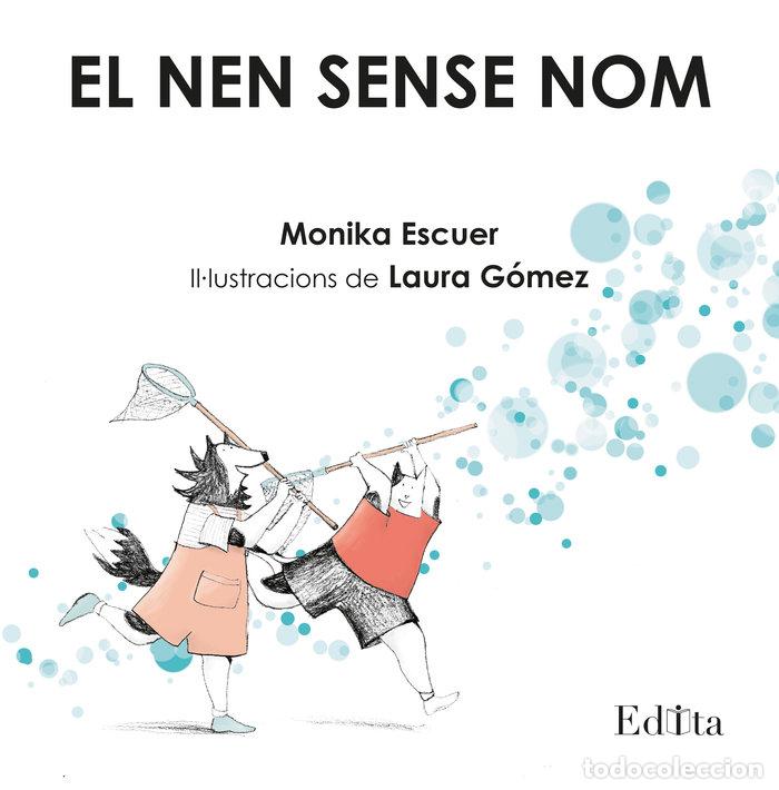 Libros: EL NEN SENSE NOM - ESCUER, MONIKA