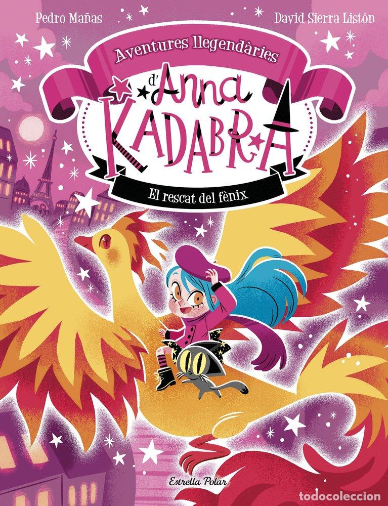 Libros: ANNA KADABRA AVENTURES LLEGENDARIES 4 EL RESCAT DEL FENIX - MA&Ntilde;AS, PEDRO