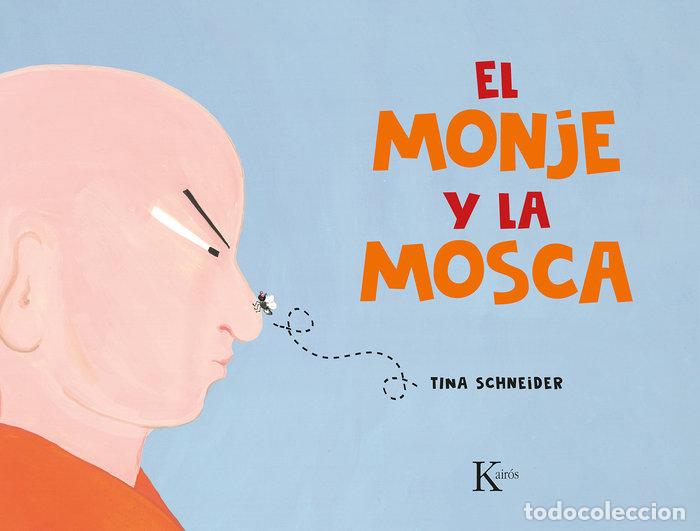 Libri: EL MONJE Y LA MOSCA - TINA SCHNEIDER