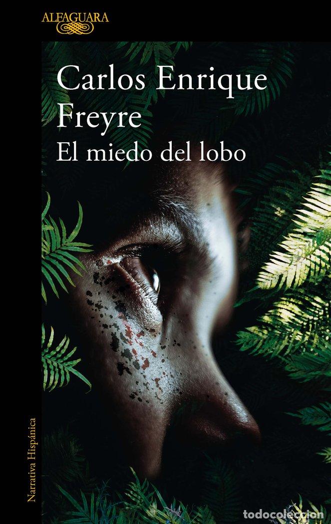 Libri: EL MIEDO DEL LOBO MAPA DE LAS LENGUAS - FREYRE ZAMUDIO, CARLOS ENRIQUE