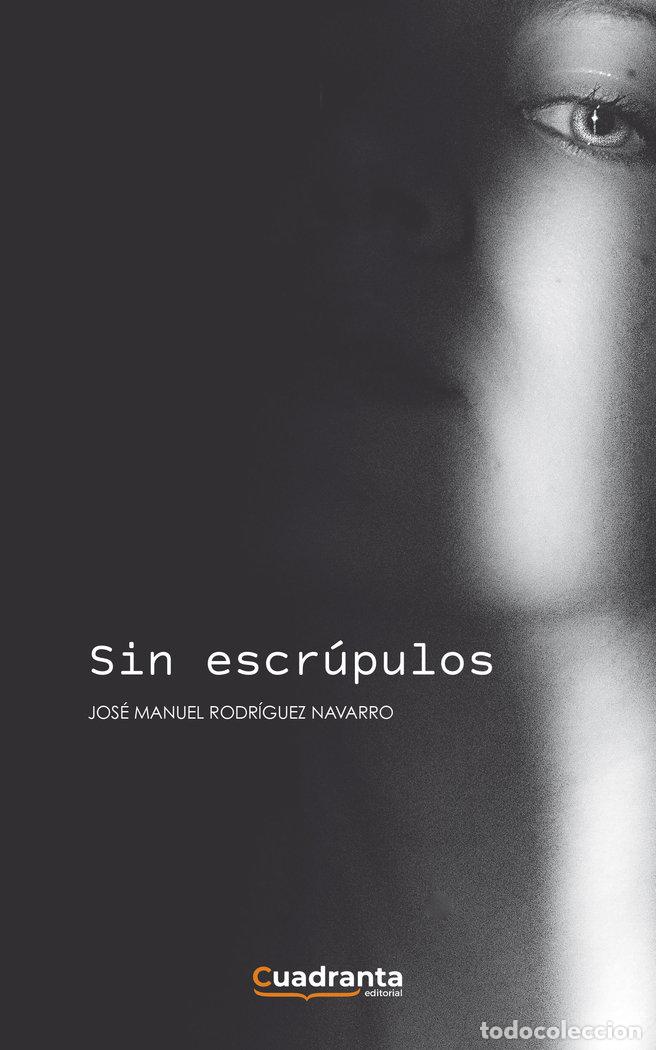 books: SIN ESCRUPULOS - RODRIGUEZ NAVARRO, JOSE MANUEL