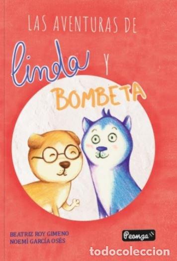 books: LAS AVENTURAS DE LINDA Y BOMBETA - ROY GIMENO, BEATRIZ