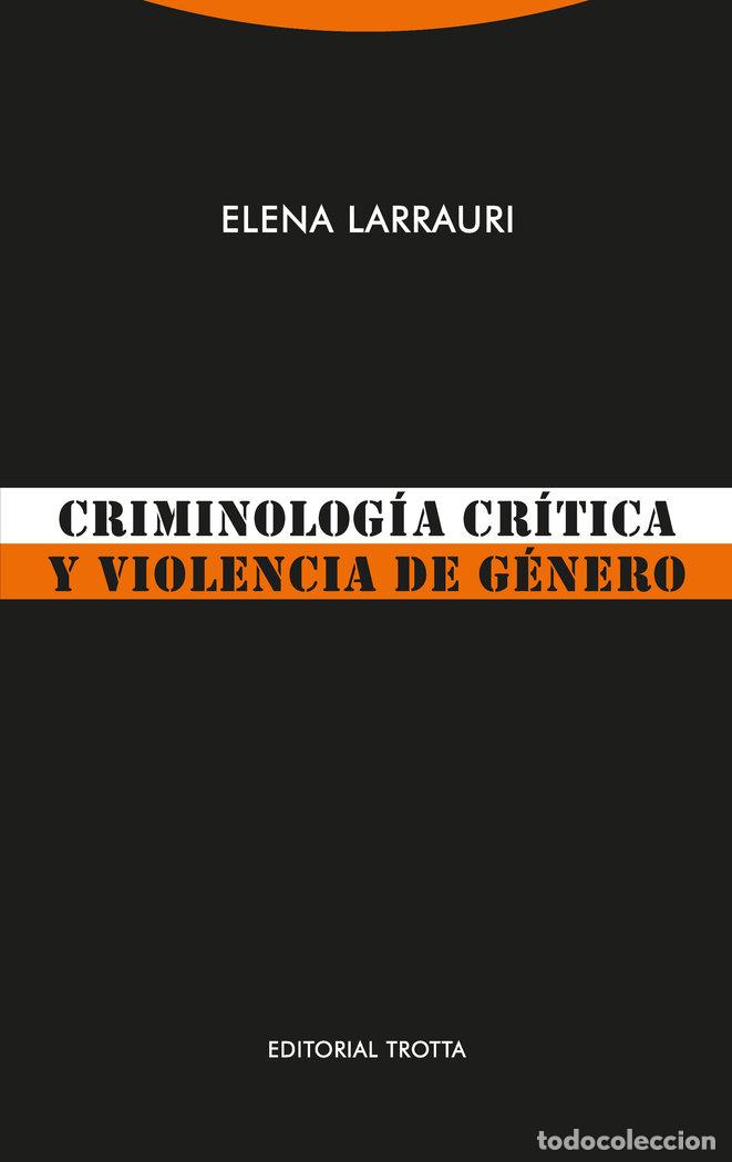 books: CRIMINOLOGIA CRITICA Y VIOLENCIA DE GENERO - NE - LARRAURI, ELENA