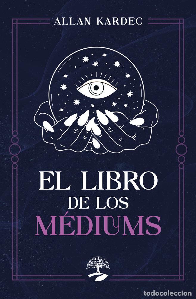 B&uuml;cher: EL LIBRO DE LOS MEDIUMS - KARDEC, ALLAN