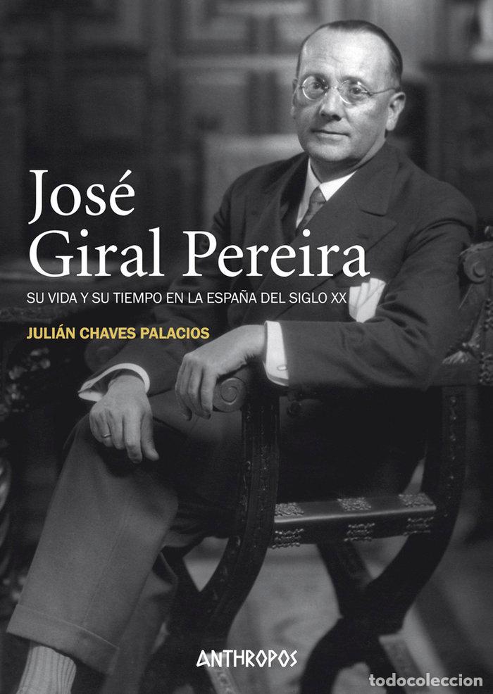 B&uuml;cher: JOSE GIRAL PEREIRA - CHAVES PALACIOS, JULIAN