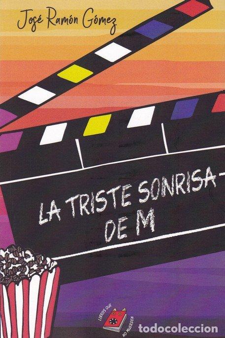 Libri: TRISTE SONRISA DE M,LA - GOMEZ, JUAN RAMON
