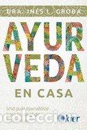 Libros: AYURVEDA EN CASA - GROBA, DRA INES L